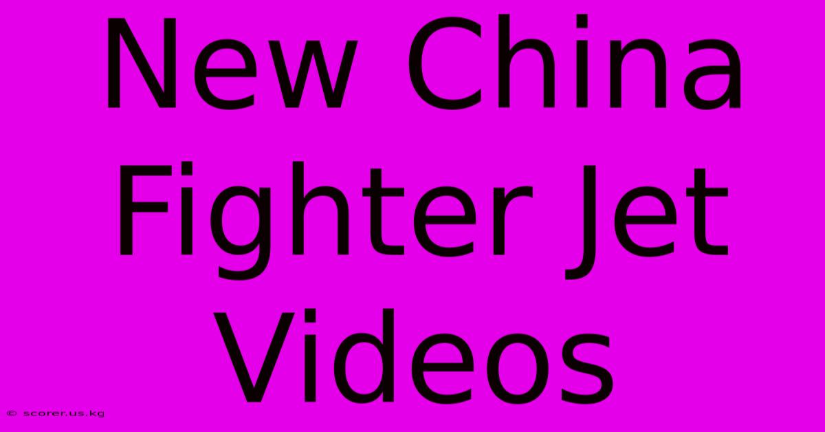 New China Fighter Jet Videos