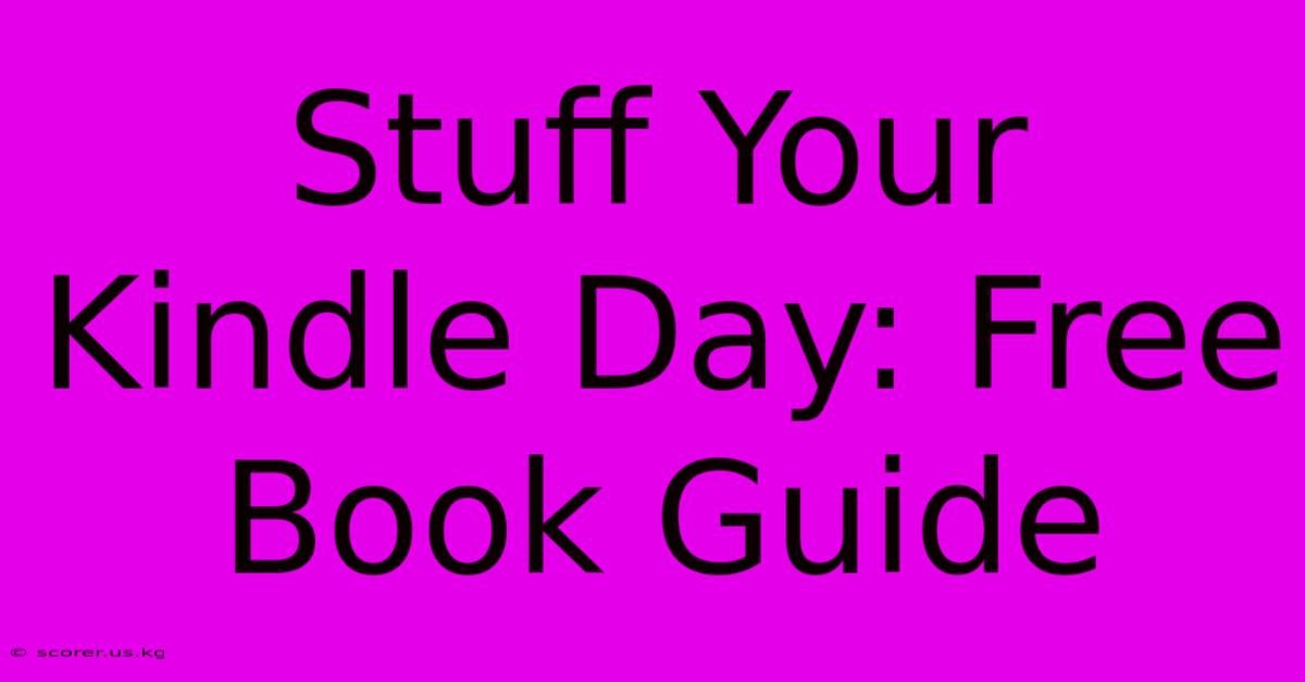 Stuff Your Kindle Day: Free Book Guide