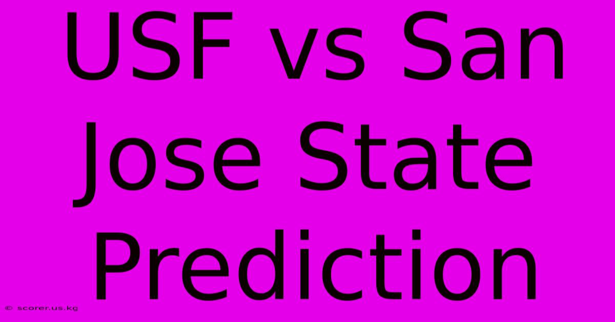 USF Vs San Jose State Prediction